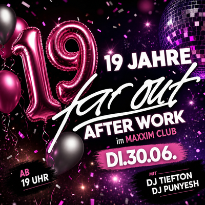 19 Jahre Far Out Party